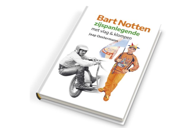 Het boek ‘Bart Notten – Zijspanlegende met vlag en klompen’ is uit en nu te bestellen!
